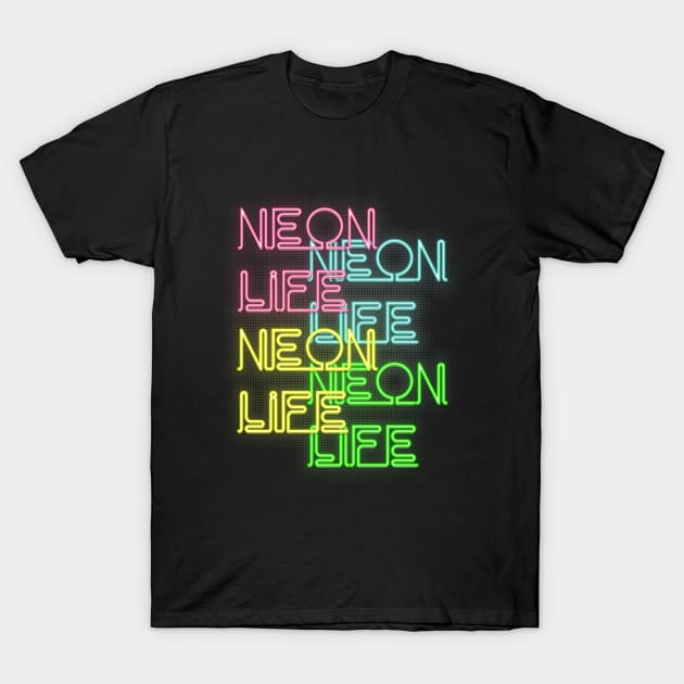 Neon Life T-Shirt by Switch01